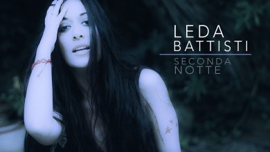 Photo of Leda Battisti, Seconda Notte: Video e Testo del nuovo singolo