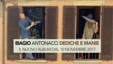 Photo of Dediche e manie Biagio Antonacci nuovo album