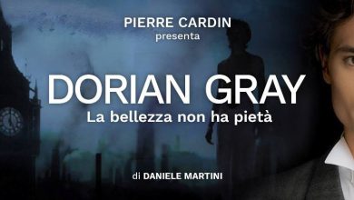 Photo of “Dorian Gray, la bellezza non ha età”, al San Carlo di Napoli: Date